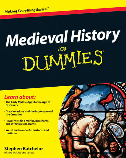 Скачать книгу Medieval History For Dummies