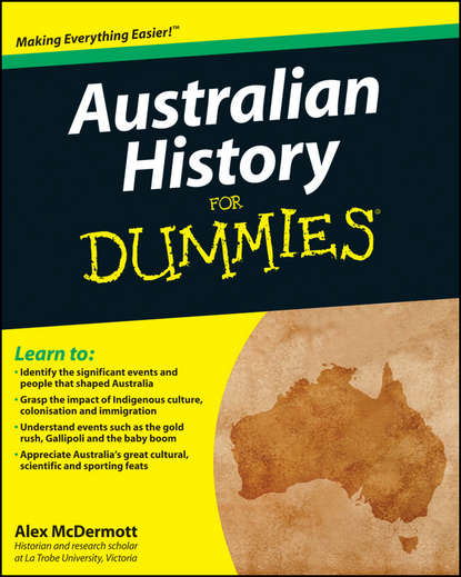 Скачать книгу Australian History for Dummies