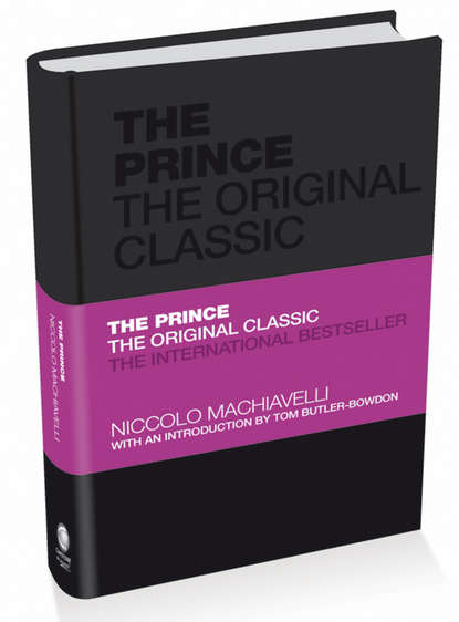 Скачать книгу The Prince: The Original Classic
