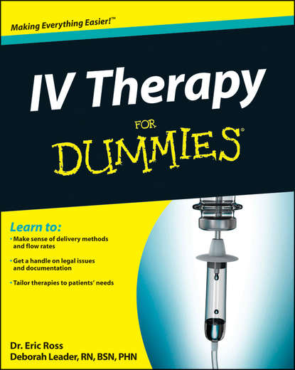 Скачать книгу IV Therapy For Dummies