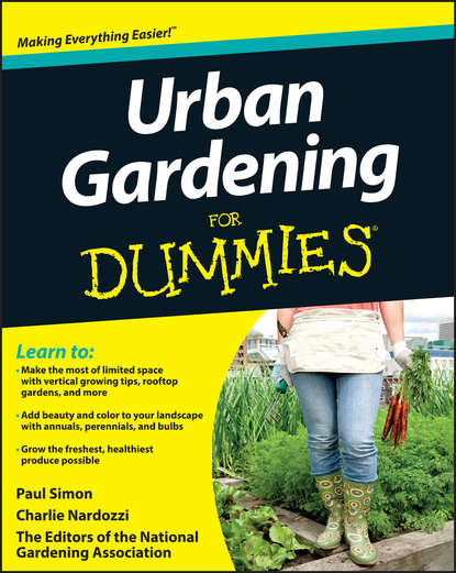 Скачать книгу Urban Gardening For Dummies