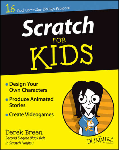 Скачать книгу Scratch For Kids For Dummies