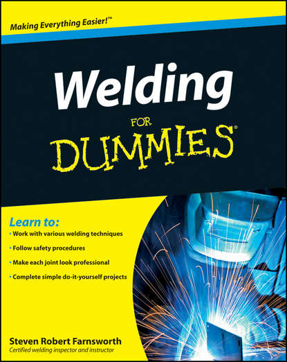 Скачать книгу Welding For Dummies