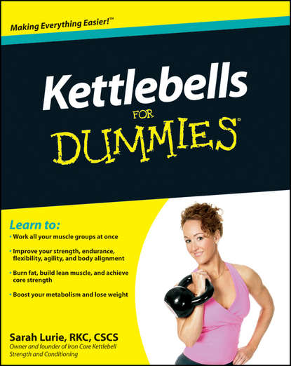 Скачать книгу Kettlebells For Dummies