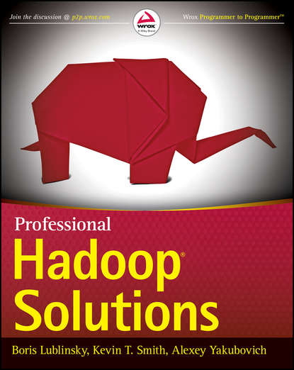 Скачать книгу Professional Hadoop Solutions