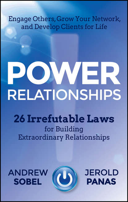 Скачать книгу Power Relationships. 26 Irrefutable Laws for Building Extraordinary Relationships