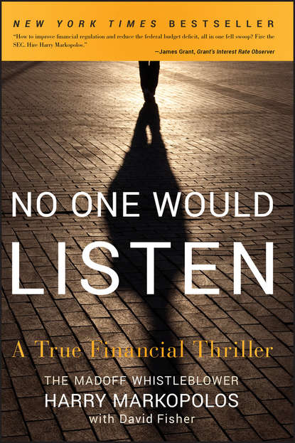 Скачать книгу No One Would Listen. A True Financial Thriller
