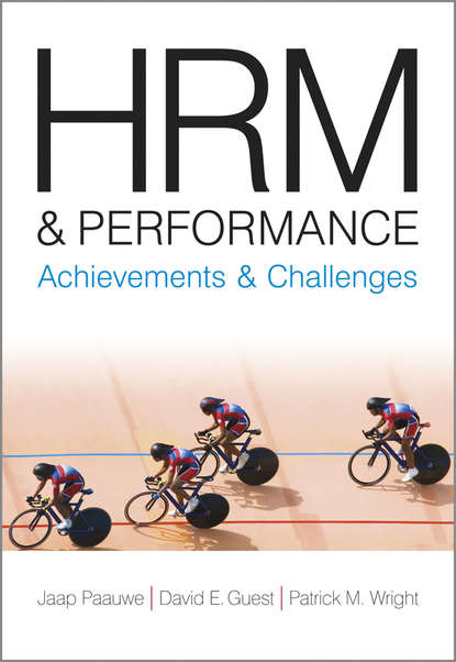 Скачать книгу HRM and Performance. Achievements and Challenges