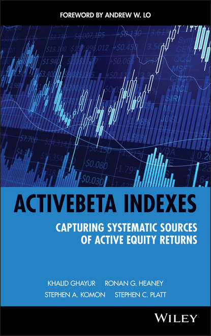 Скачать книгу ActiveBeta Indexes. Capturing Systematic Sources of Active Equity Returns