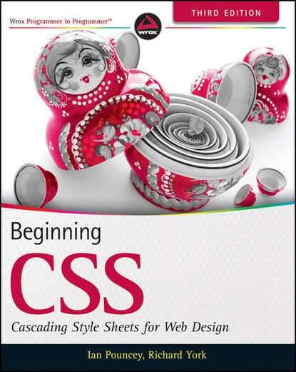 Скачать книгу Beginning CSS. Cascading Style Sheets for Web Design
