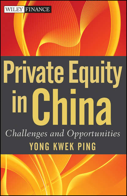 Скачать книгу Private Equity in China. Challenges and Opportunities