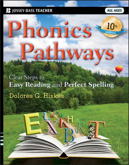 Скачать книгу Phonics Pathways. Clear Steps to Easy Reading and Perfect Spelling
