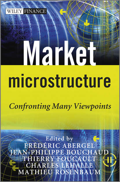 Скачать книгу Market Microstructure. Confronting Many Viewpoints