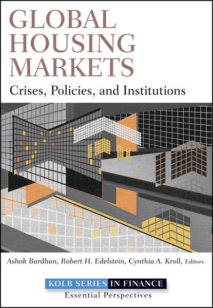 Скачать книгу Global Housing Markets. Crises, Policies, and Institutions