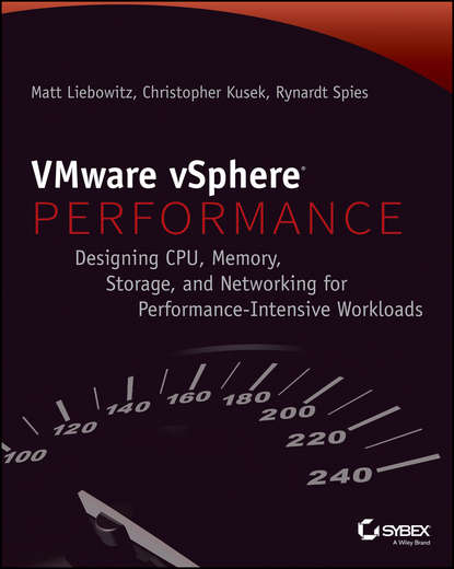 Скачать книгу VMware vSphere Performance. Designing CPU, Memory, Storage, and Networking for Performance-Intensive Workloads