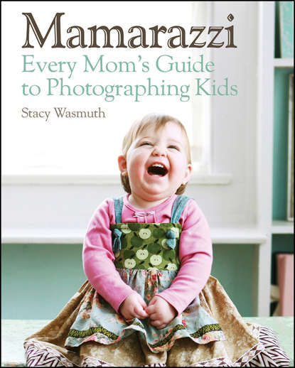 Скачать книгу Mamarazzi. Every Mom's Guide to Photographing Kids