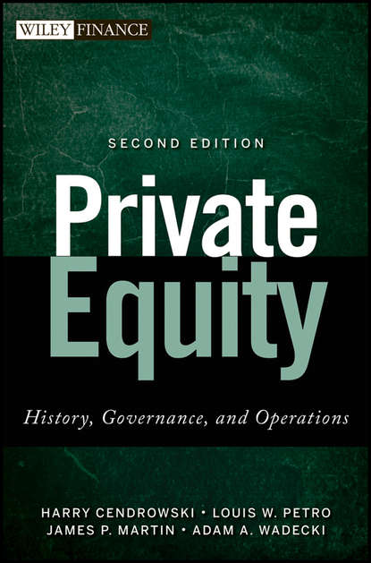Скачать книгу Private Equity. History, Governance, and Operations