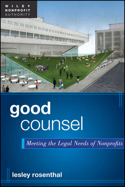 Скачать книгу Good Counsel. Meeting the Legal Needs of Nonprofits