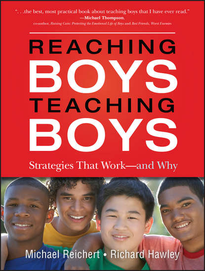 Скачать книгу Reaching Boys, Teaching Boys. Strategies that Work -- and Why