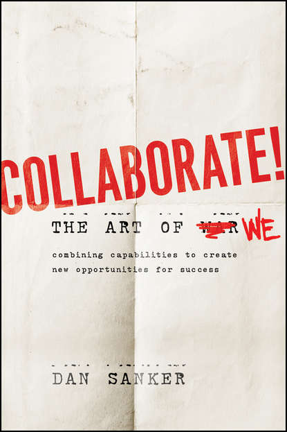 Скачать книгу Collaborate. The Art of We