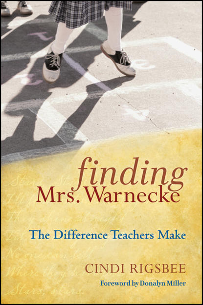 Скачать книгу Finding Mrs. Warnecke. The Difference Teachers Make