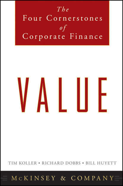 Скачать книгу Value. The Four Cornerstones of Corporate Finance