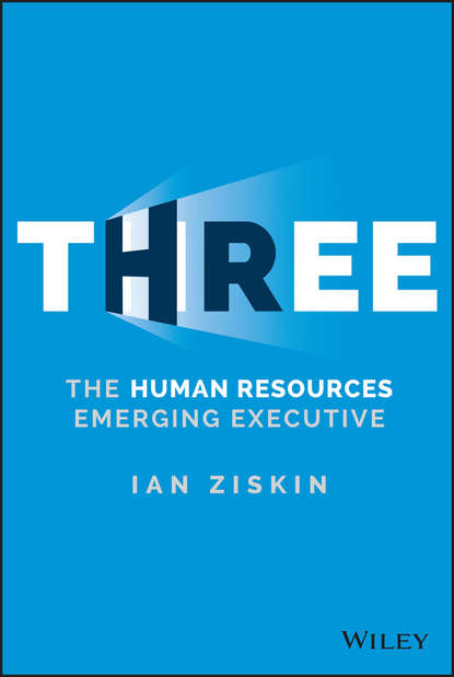 Скачать книгу Three. The Human Resources Emerging Executive