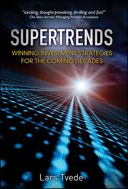 Скачать книгу Supertrends. Winning Investment Strategies for the Coming Decades