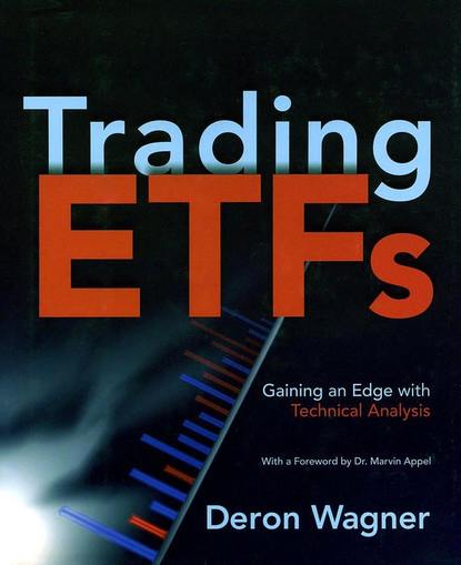 Скачать книгу Trading ETFs. Gaining an Edge with Technical Analysis