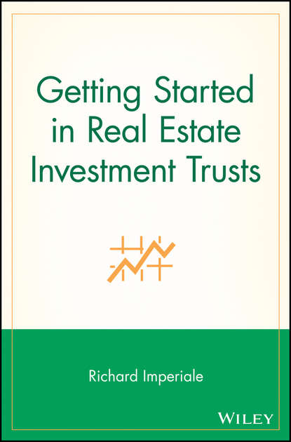 Скачать книгу Getting Started in Real Estate Investment Trusts