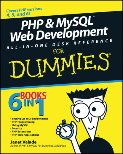 Скачать книгу PHP and MySQL Web Development All-in-One Desk Reference For Dummies