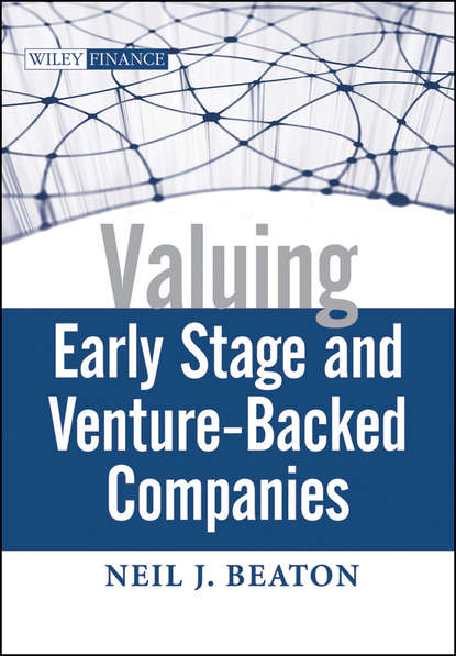 Скачать книгу Valuing Early Stage and Venture Backed Companies