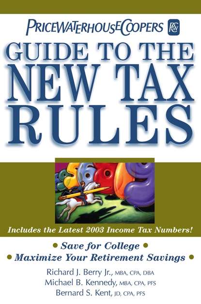 Скачать книгу PricewaterhouseCoopers' Guide to the New Tax Rules