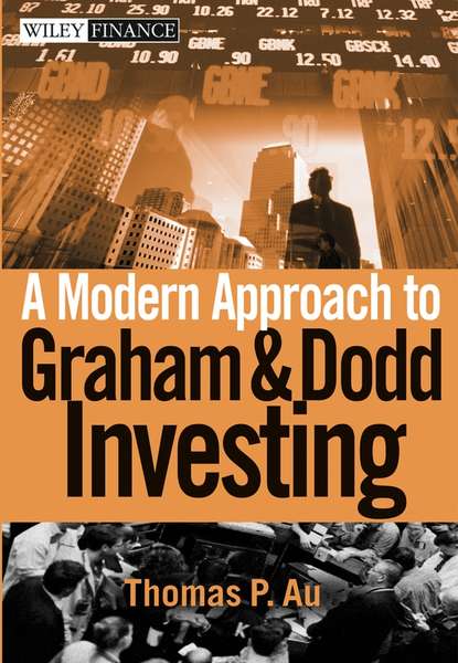 Скачать книгу A Modern Approach to Graham and Dodd Investing