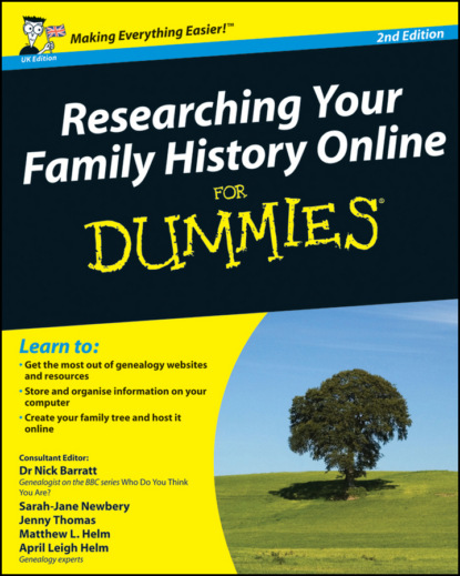 Скачать книгу Researching Your Family History Online For Dummies