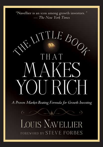 Скачать книгу The Little Book That Makes You Rich. A Proven Market-Beating Formula for Growth Investing