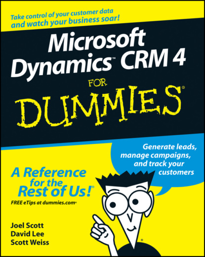 Скачать книгу Microsoft Dynamics CRM 4 For Dummies