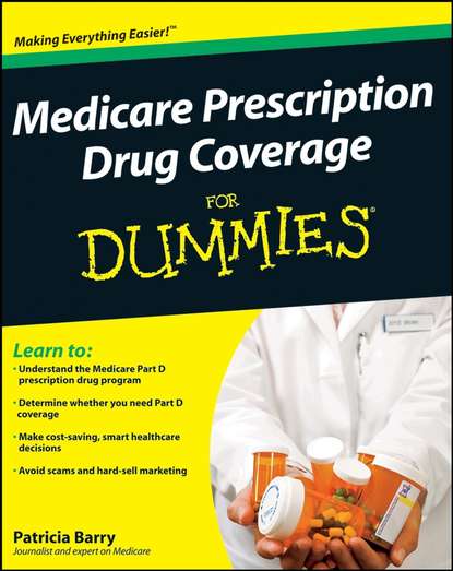 Скачать книгу Medicare Prescription Drug Coverage For Dummies