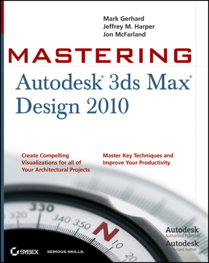 Скачать книгу Mastering Autodesk 3ds Max Design 2010