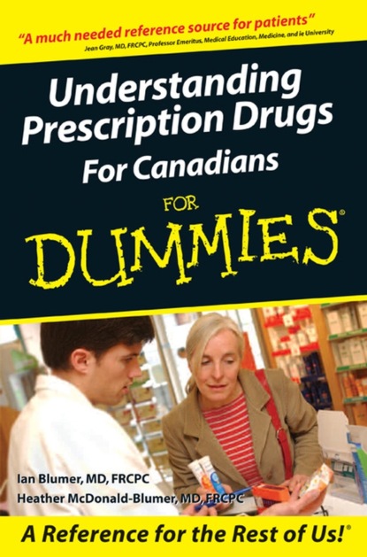 Скачать книгу Understanding Prescription Drugs For Canadians For Dummies