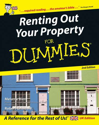 Скачать книгу Renting Out Your Property For Dummies