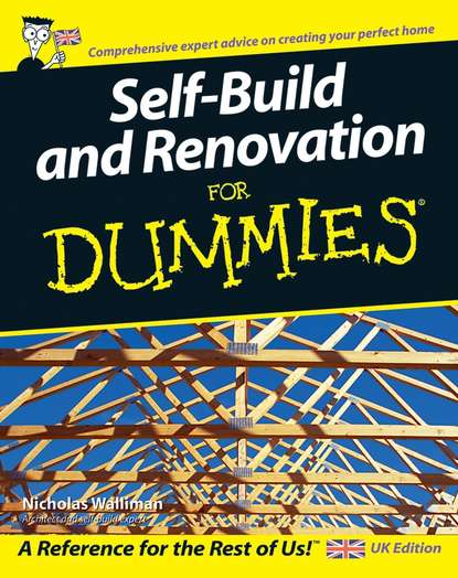 Скачать книгу Self Build and Renovation For Dummies