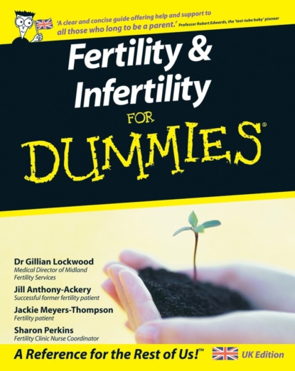 Скачать книгу Fertility and Infertility For Dummies