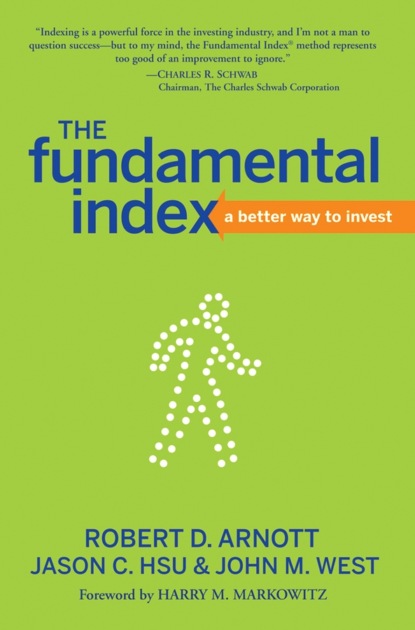 Скачать книгу The Fundamental Index. A Better Way to Invest