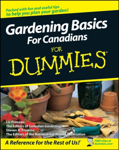 Скачать книгу Gardening Basics For Canadians For Dummies