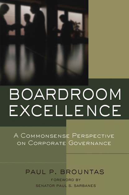 Скачать книгу Boardroom Excellence. A Common Sense Perspective on Corporate Governance