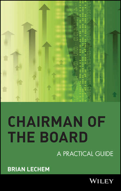 Скачать книгу Chairman of the Board. A Practical Guide