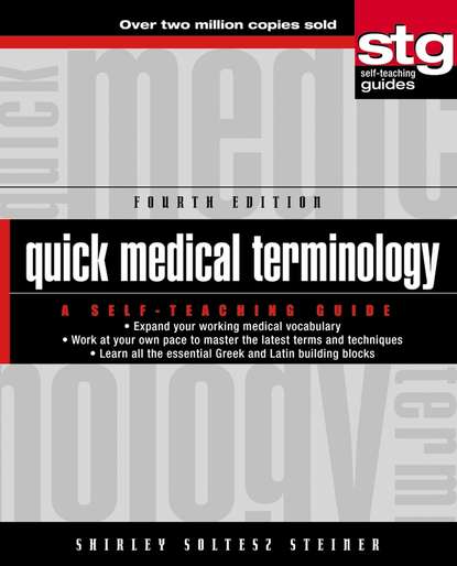 Скачать книгу Quick Medical Terminology. A Self-Teaching Guide
