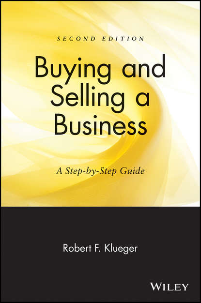 Скачать книгу Buying and Selling a Business. A Step-by-Step Guide