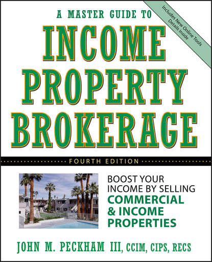 Скачать книгу A Master Guide to Income Property Brokerage. Boost Your Income By Selling Commercial and Income Properties